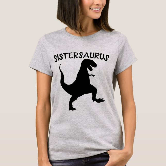SISTER SISTERSAURUS DINOSAUR FUNNY T-Shirts (Frente)