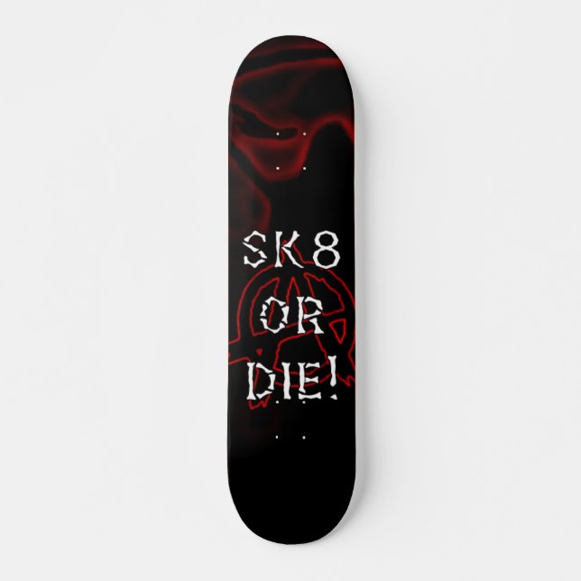 Skate A anarquia Sk8 ou morre infravermelho (Frente)
