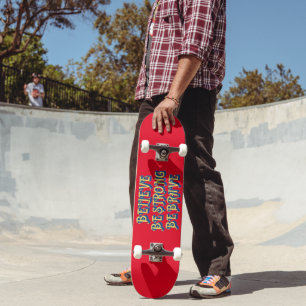 Skate ACREDITE, SEJA FORTE, SEJA BRAVE inspiradora