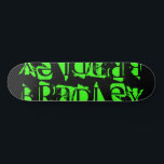 Skate Adicionar Seu Próprio Nome Personalizado Personali<br><div class="desc">Adicione seu próprio nome personalizado O skateboard personalizado apresenta seu nome personalizado na tipografia moderna do neon grren em um simples fundo preto. Personalize editando o texto na caixa de texto fornecida. Dê um presente personalizado, skate personalizado ao seu skate favorito para o Natal, aniversário ou seu melhor amigo. Elaborado...</div>