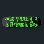 Skate Adicionar Seu Próprio Nome Personalizado Personali<br><div class="desc">Adicione seu próprio nome personalizado O skateboard personalizado apresenta seu nome personalizado na tipografia moderna do neon grren em um simples fundo preto. Personalize editando o texto na caixa de texto fornecida. Dê um presente personalizado, skate personalizado ao seu skate favorito para o Natal, aniversário ou seu melhor amigo. Elaborado...</div>