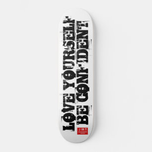 Skate AMe-se. Seja confiante SKATEBOARDS / MARCA JMT