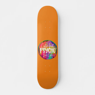 Skate BONITA, MAS PSIQUO, MAS BONITA, sarcástica, humor