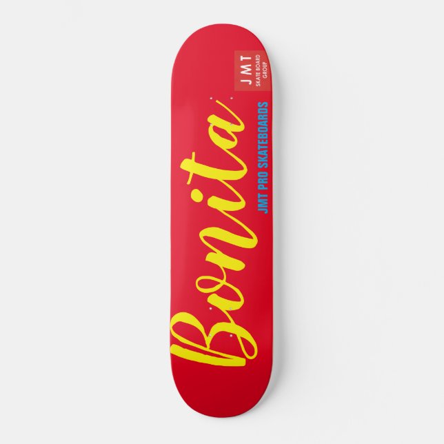 SKATE BONITA SKATEBOARDS . JMT SKATEBOARDS (Frente)