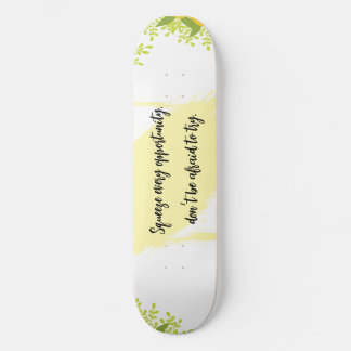 Skate Bright & Cheerful Inspired Motivational