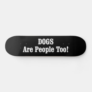 Skate CÃES São Pessoas Também!