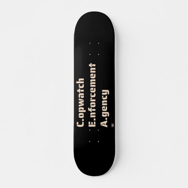 SKATE "COPWATCH ENFORCECE AGENCY" (Frente)