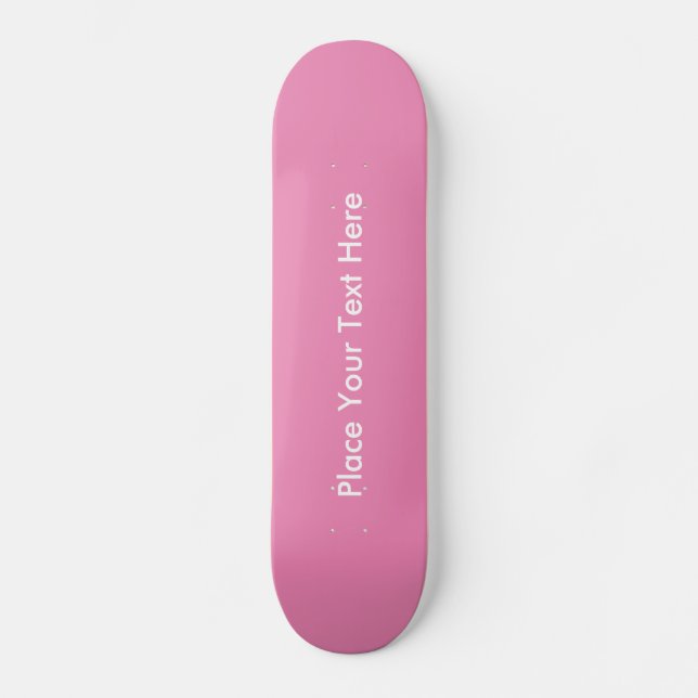 Skate Crie sua própria mensagem personalizada rosa (Frente)