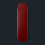 skate de cor vermelha escura<br><div class="desc">Skateboard de Cor Vermelha Escura. Vermelho claro e escuro. Deck Cor vermelha escura sólida. Skate vermelho escuro.</div>