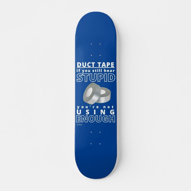 skate engraçado "DUCT TAPE...2" (Frente)