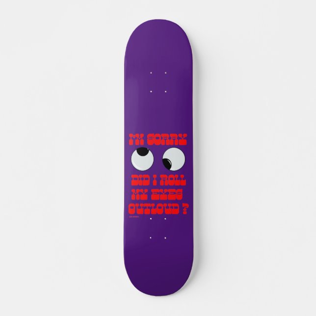 skate engraçado "ROLLIN' EYES" (Frente)