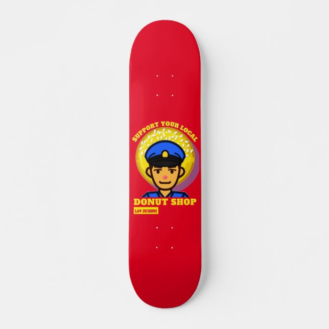 skate engraçado "SUPORTE AO SEU COMPRO DE ROSQUINH (Frente)