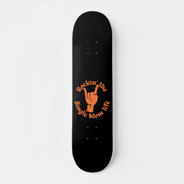 Skate ESSE dia de as mães engraçado DA MÃE SOLTEIRO. (Frente)