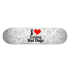 Skate Eu amo comer cachorros quentes