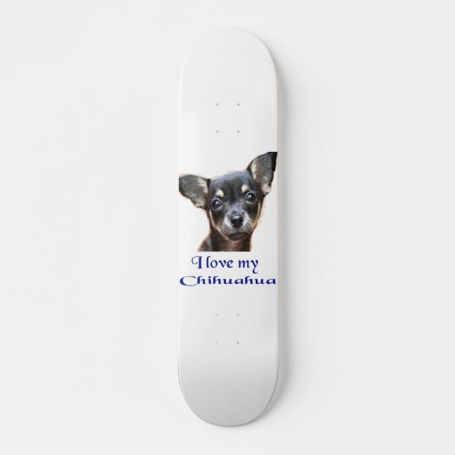 Skate Eu amo meu Chihuahua (Frente)