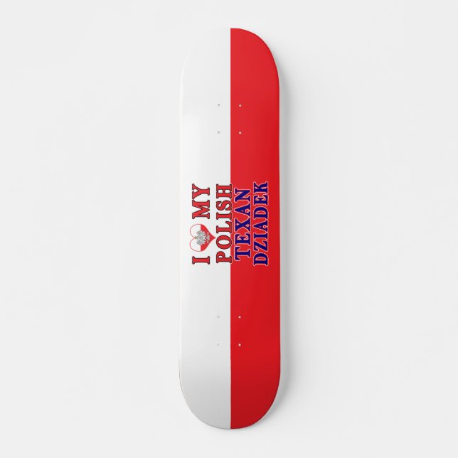 Skate Eu Amo Meu Texan Polonês Dziadek (Frente)