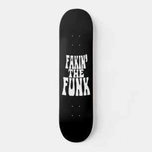 Skate Fakin' the Funk