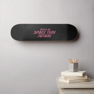 Skate Futuro espaço-tempo, script rosa