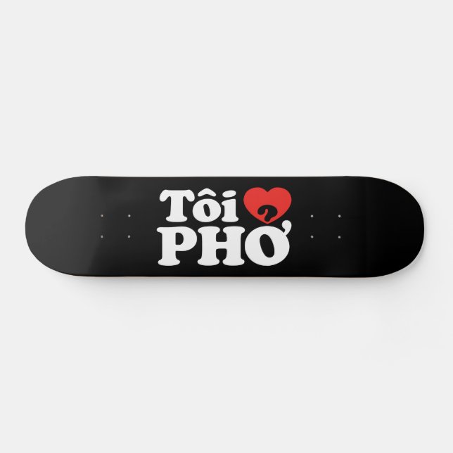 Skate I Heart (Love) Pho (Tôi9PHỞ) Língua vietnamita (Horz)