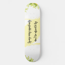 Skate Inspirador Motivacional Brilhante e Alegre
