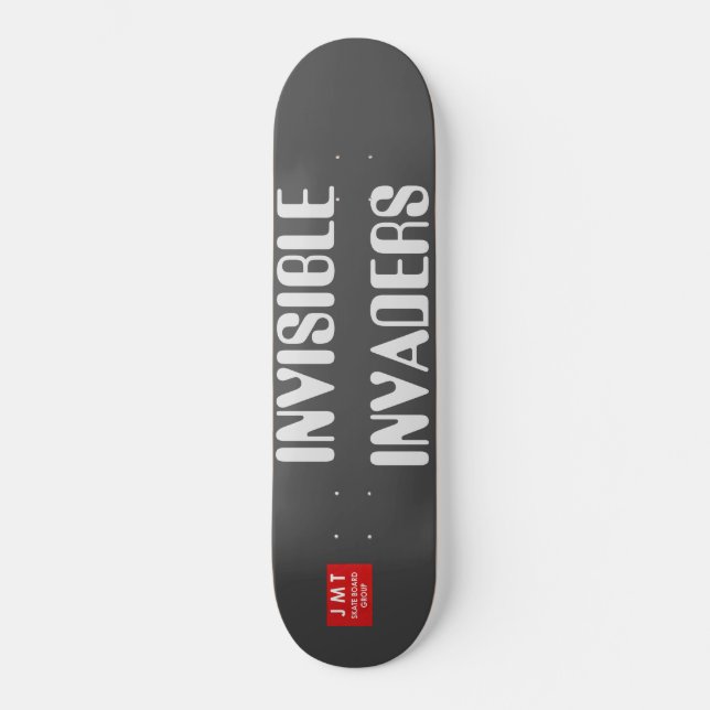 Skate INVASORES INVISÍVEIS / JMT Skateboards (Frente)