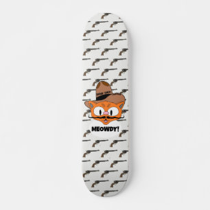 Skate MEOWDY! Gato Cowboy Cartunista com Bigode e Pistol