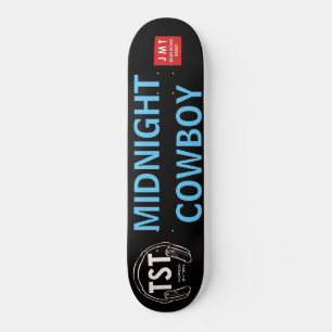 Skate MIDNIGHT COWBOY /JMT skateboards