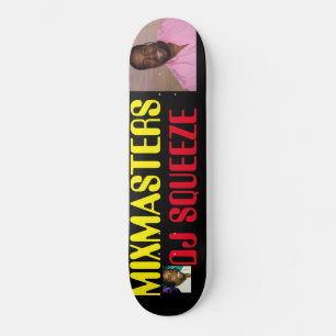 SKATE MIXMASTER DJ SQUEEZE SKATEBOARDS / JMT EUA