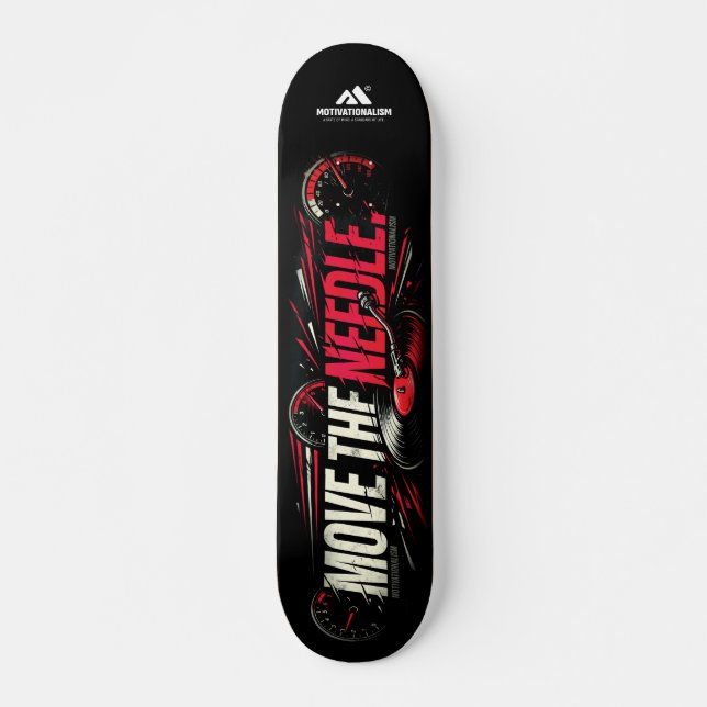 Skate MOTIVATIONALISM© Move The Needle_  (Frente)