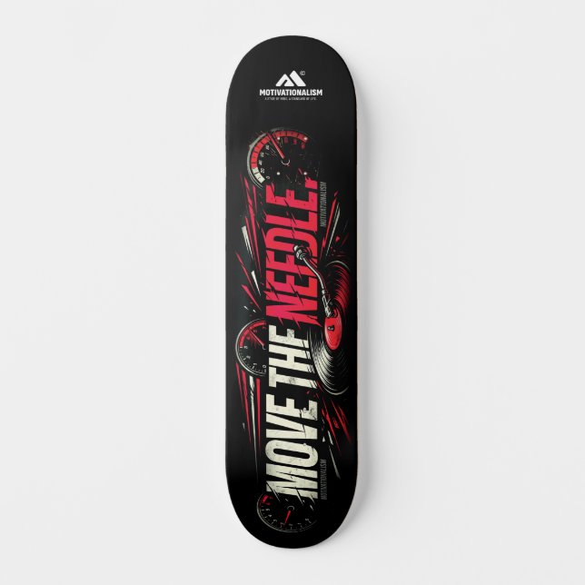 Skate MOTIVATIONALISM© Move The Needle 2_ (Frente)