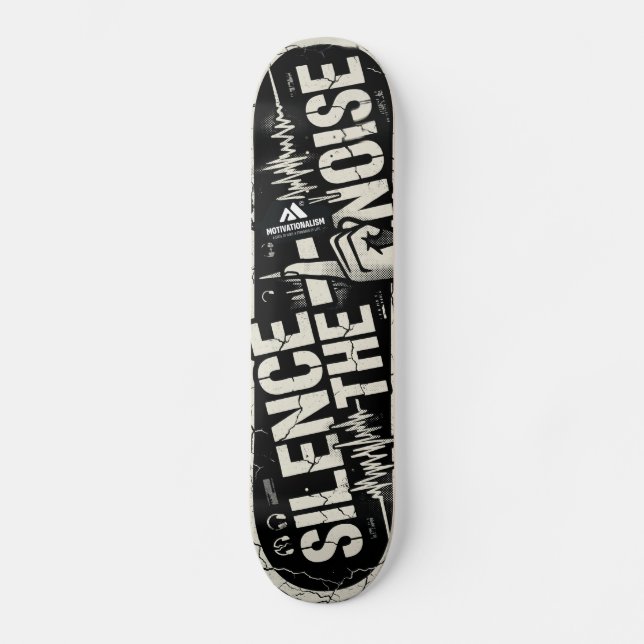 Skate MOTIVATIONALISM© Silence The Noise 2_ (Frente)