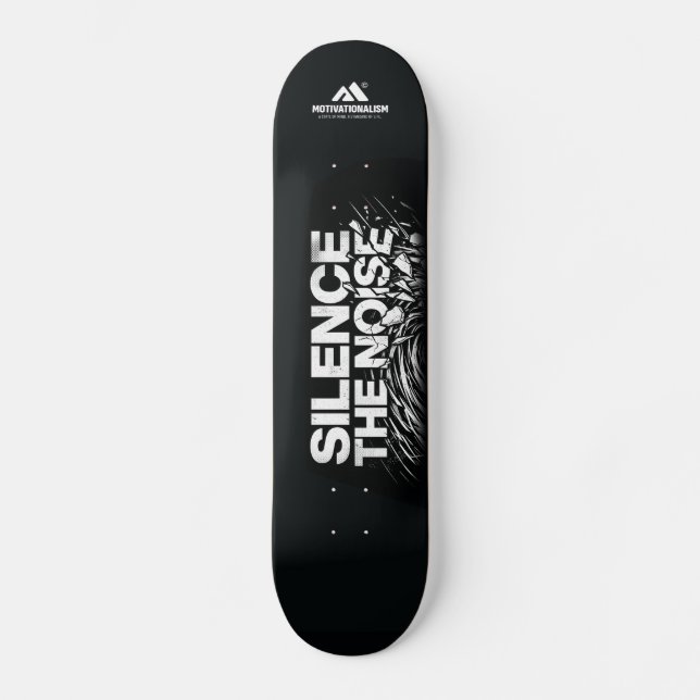 Skate MOTIVATIONALISM© Silence The Noise 3_ (Frente)