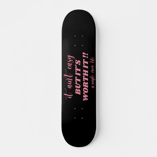 SKATE NÃO É FÁCIL, MAS VALE A PENA #VIDA DA MÃE SOLTEIRO (Frente)