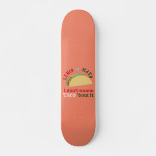 Skate NÃO QUERO A TÁQUO SOBRE O presente cinco de mayo