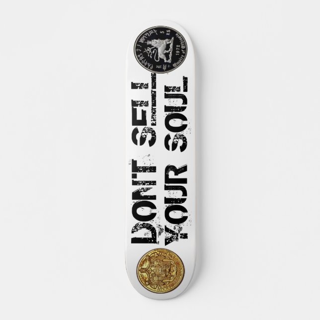 Skate NÃO VENDA SUA ALMA Skateboard, Deck 7¾" (Frente)