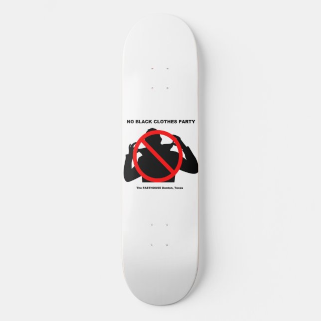 Skate No Black Clothes Party FASTHOUSE Denton Texas (Frente)
