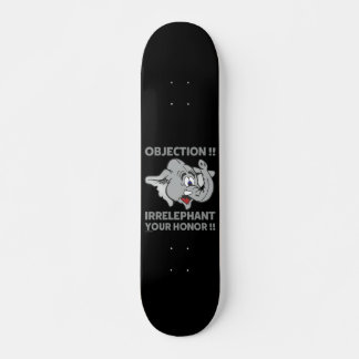 SKATE OBJEÇÃO! IRRELEPHANTE SUA HONRA!