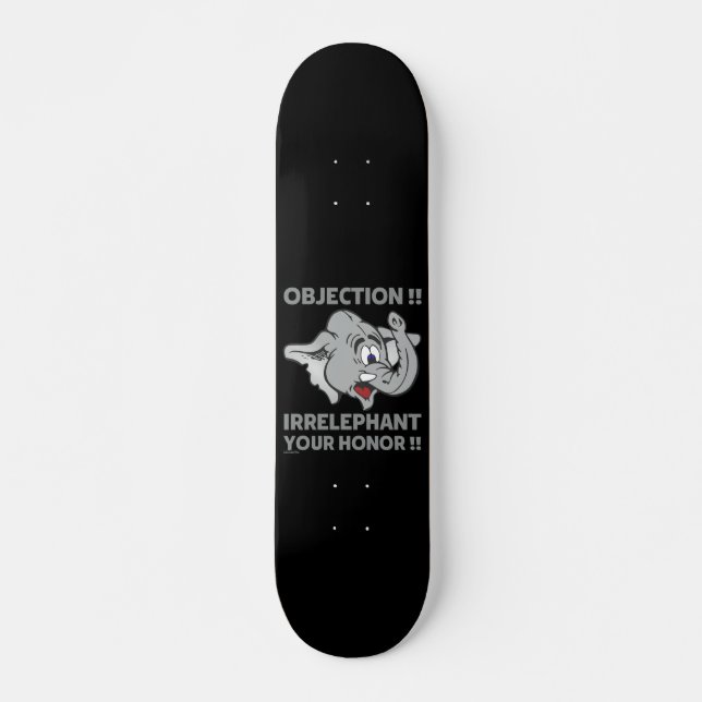 SKATE OBJEÇÃO! IRRELEPHANTE SUA HONRA! (Frente)