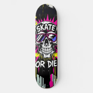 Skate or Die Nº4 - Skateboard Deck - Punk Grunge