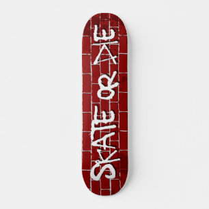 Skate ou Morra Skateboard