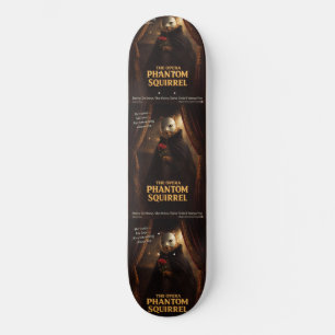 Skate Paródia de Esquilo Fantasma da Ópera
