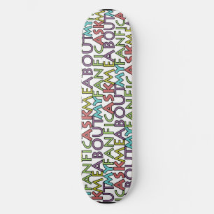 Skate Pergunte-Me Sobre O Meu Fanático
