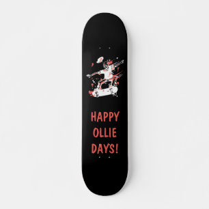 Skate Personalizado - Dias Ollie Felizes