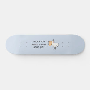 Skate Pode Poupar Um Peixe, Senhor?