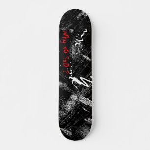 Skate "Por que tão triste?"