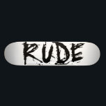 SKATE RUDE<br><div class="desc">Skate rude</div>