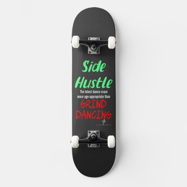 Skate Side Hustle vs Grind Dancing Neon Green Text (Frente)