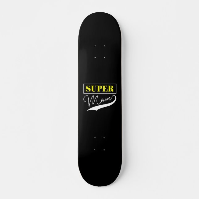 Skate Super Mãe (Frente)