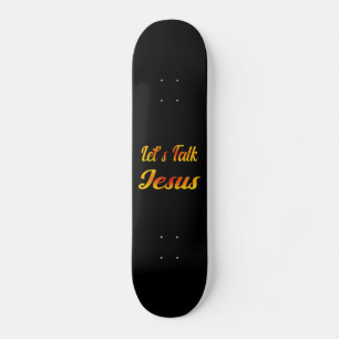 Skate Vamos Talk Jesus