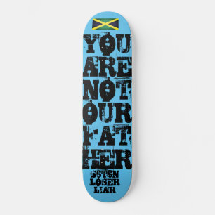 Skate VOCÊ NÃO É NOSSO PAI SATANÁS PERDEDOR / TST Skateb